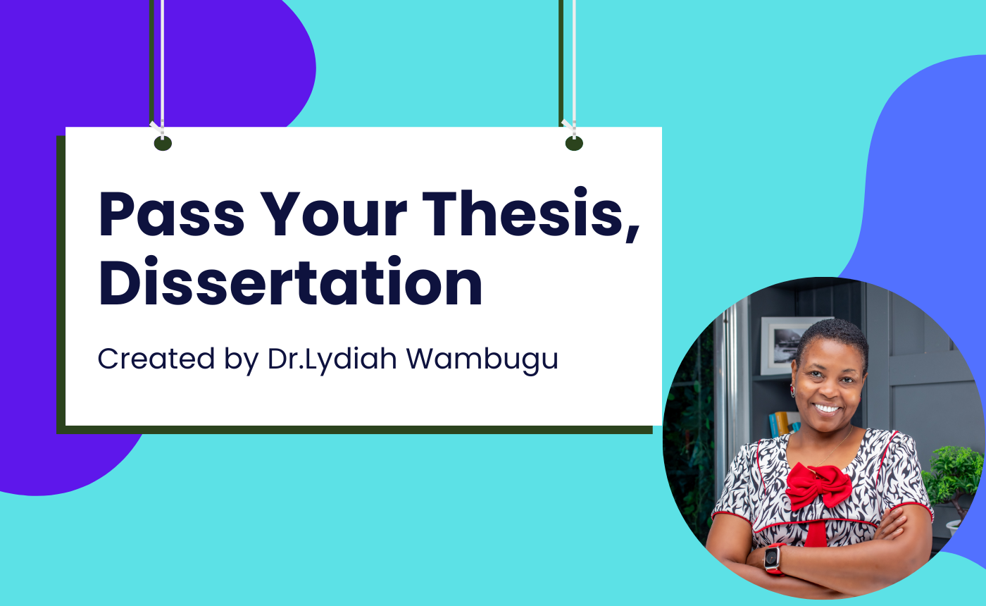 Pass Your Thesis, Dissertation Or Postgraduate Final Report